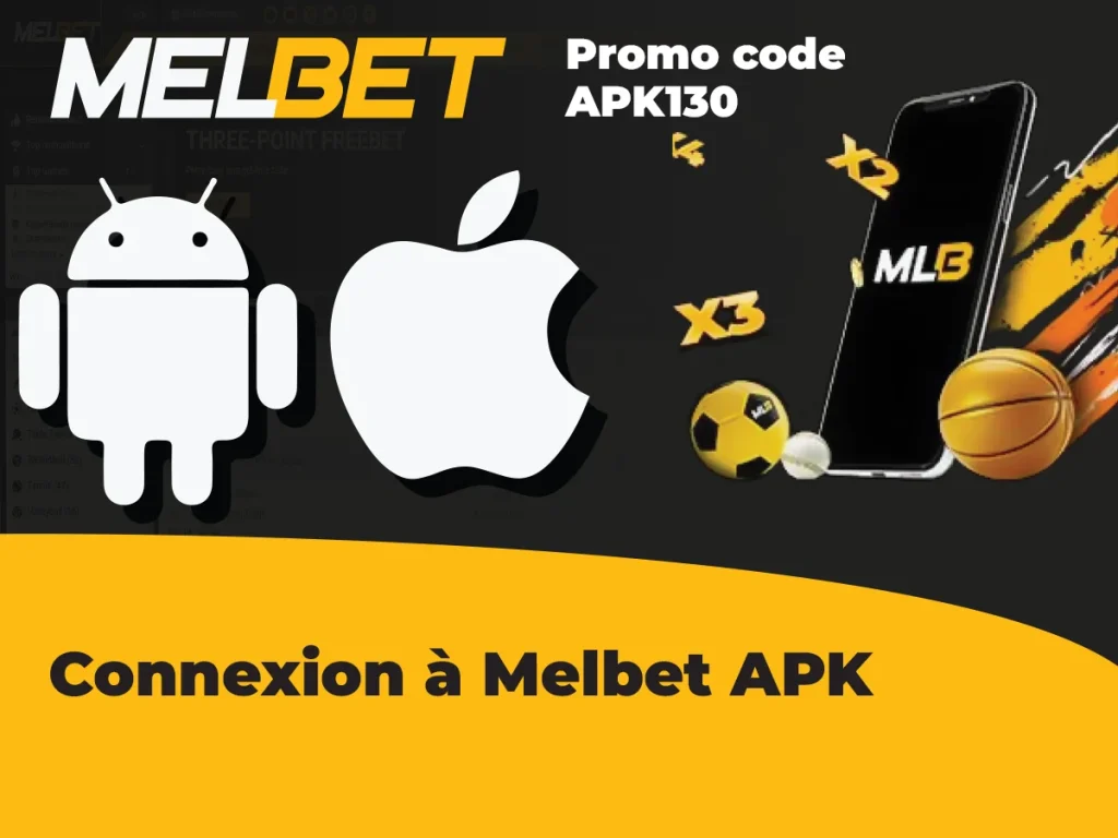 Connectez-vous en utilisant l'apk Melbet