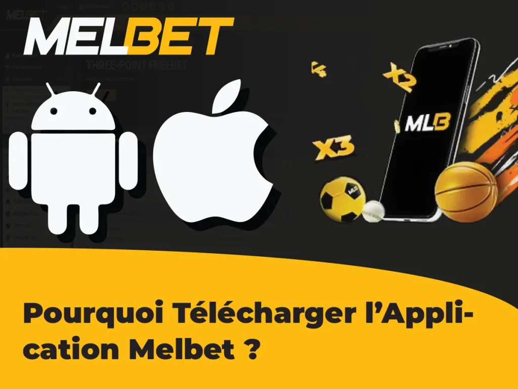 Pourquoi devriez-vous télécharger l'apk Melbet