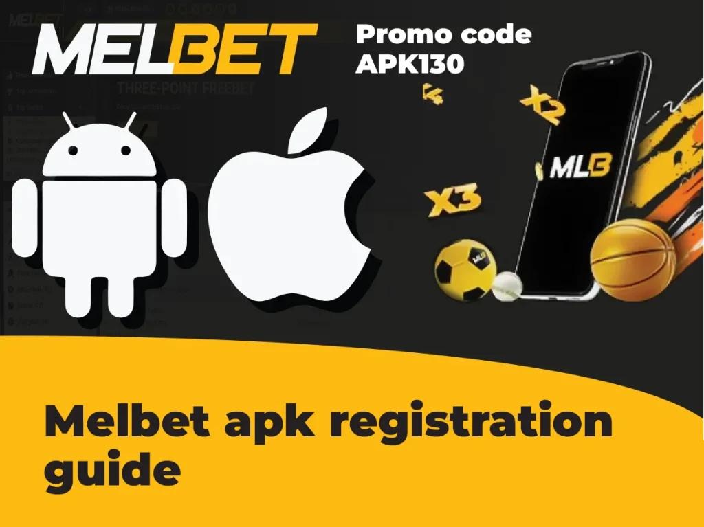 How to register on Melbet from the APK